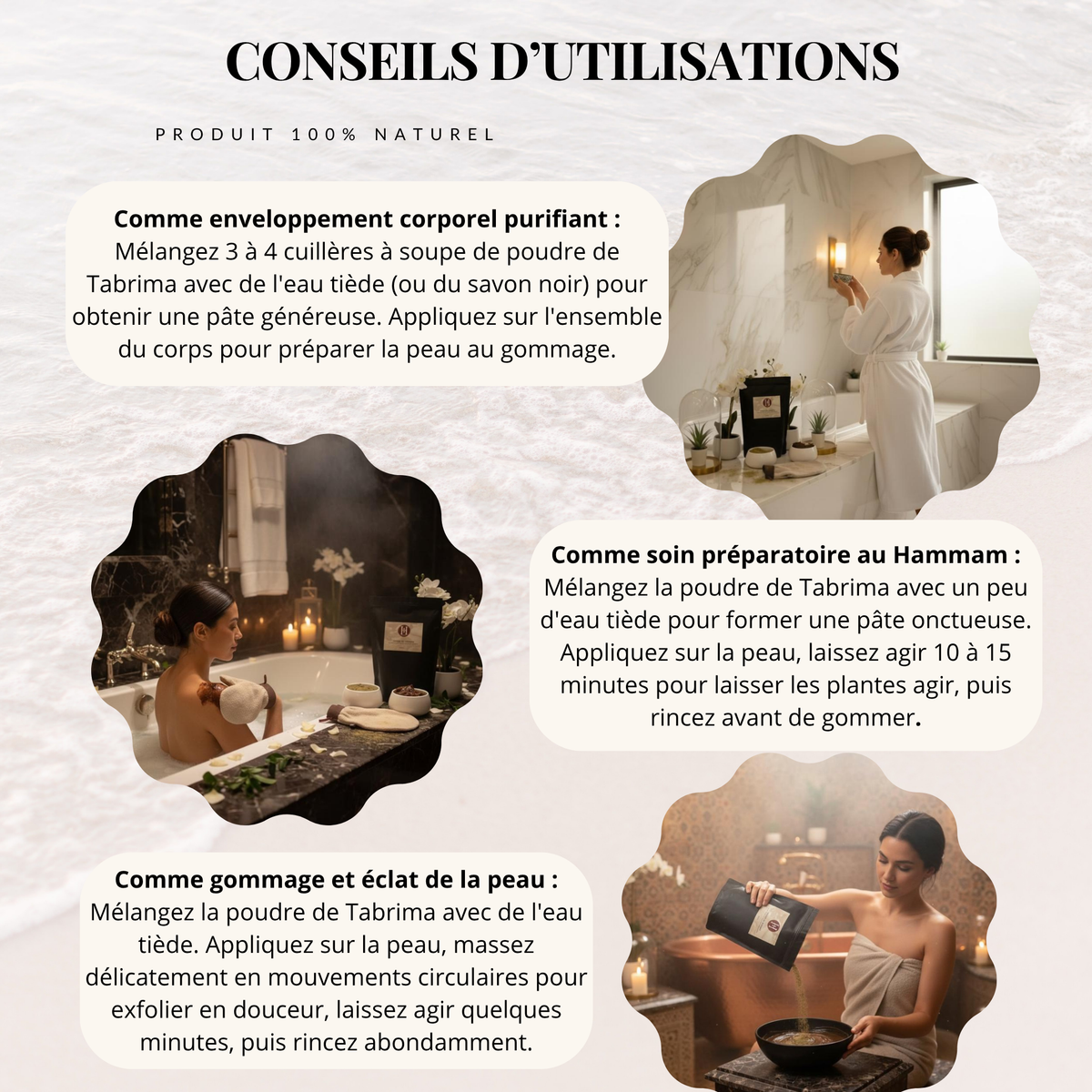 Conseils d’utilisation de la Tabrima Royale HINALYA – rituel corps et hammam marocain